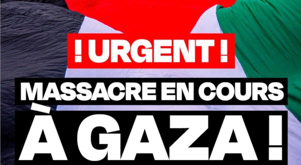 Rassemblement / Stop génocide ! Urgent massacre en cours à Gaza !